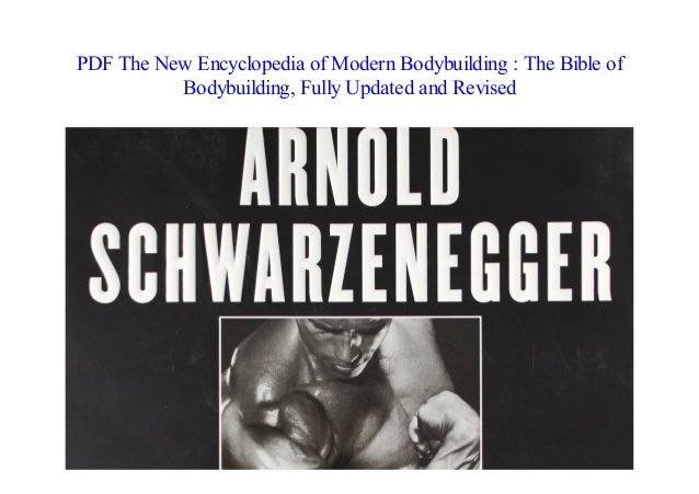 Arnold schwarzenegger encyclopedia of modern bodybuilding workouts