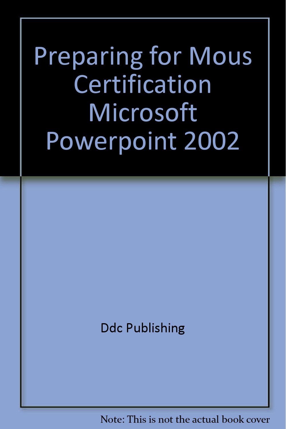 MOUS Powerpoint 2002